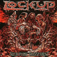 Lock Up - Necropolis Transparent (2011)  Lossless