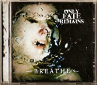 Only Fate Remains - Breathe (2011)