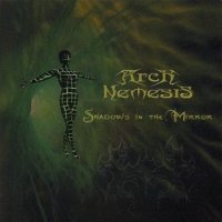 Arch Nemesis - Shadows in the Mirror (2002)