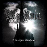 My Ruin - A Southern Revelation (2011)