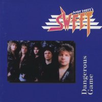 Andy Scott\'s Sweet - Dangerous Game (1997)  Lossless