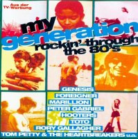 VA - My Generation Rockin\\\' Through The 80\\\'s [CD2] (1994)