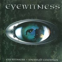 Eyewitness - Messiah Complex (1996)