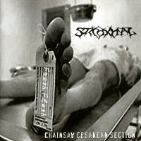 Stickoxydal - Chaisaw Cesarean Section (2006)