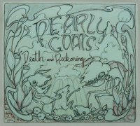 Pearly Goats - Death and Reckoning (2016)