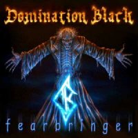 Domination Black - Fearbringer (2005)