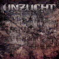 Unzucht - Deine Zeit Läuft Ab (2012)