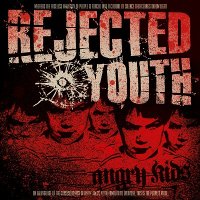 Rejected Youth - Angry Kids (2005)