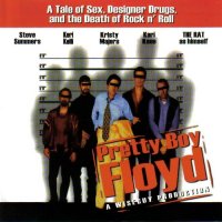 Pretty Boy Floyd - A Tale of Sex, Designer Drugs, and the Death of Rock N Roll (1997)