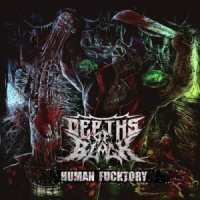 Depths Of Black - Human Fucktory (2016)