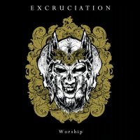Excruciation - Worship (2013)