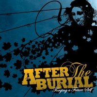 After the Burial - Forging A Future Self (2006)  Lossless