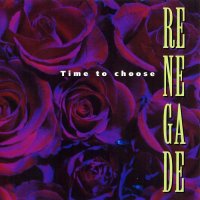 Renegade - Time To Choose (1992)
