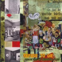 Refuse To Die - Collection Of Agnostic Flies (2008)