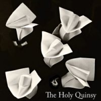 The Quinsy - The Holy Quinsy (2015)