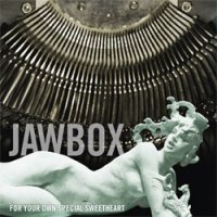 Jawbox - For Your Own Special Sweetheart (1994)
