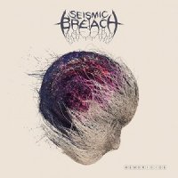 Seismic Breach - Memoricide (2017)
