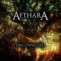 Aethara - Disconnected (2012)