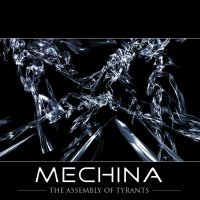 Mechina - The Assembly Of Tyrants (2005)
