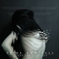 Pride And Fall - Turn The Lights On (2014)