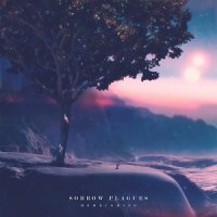 Sorrow Plagues - Homecoming (2017)