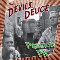 The Devils Deuce - Passion Pit (2016)