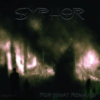 Syphor - For What Remains (2013)