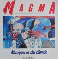 Magma - Musiqueros Del Silencio (1988)