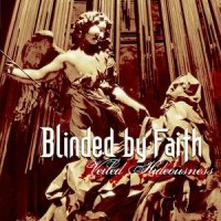 Blinded By Faith - Veiled Hideousness (2001)
