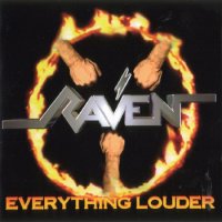 Raven - Everything Louder (1997)