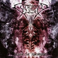 Cutterred Flesh - Cause The Apocalypse (2010)
