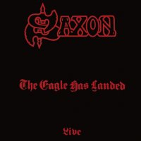 Saxon - The Eagle Has Landed (1982)  Lossless