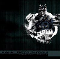 Xalm Retribution - Town Of Death (2010)