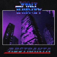 Walt Thisney - Abstrakta (2015)