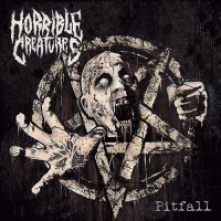 Horrible Creatures - Pitfall (2017)