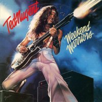 Ted Nugent - Weekend Warriors (1978)