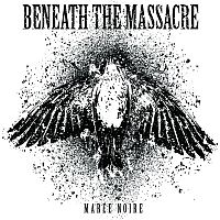 Beneath The Massacre - Marée Noire (2010)
