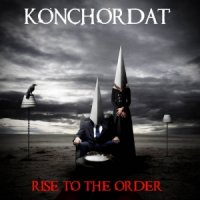Konchordat - Rise To The Order (2016)