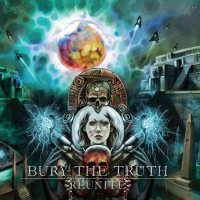 Bury The Truth - Reunite (2012)