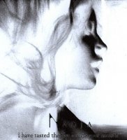 Nadja - I Have Tasted The Fire Inside Your Mouth (2004)