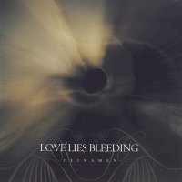 Love Lies Bleeding - Clinamen (2006)