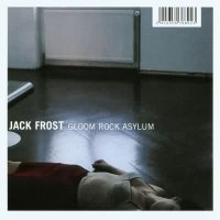 Jack Frost - Gloom Rock Asylum (2000)  Lossless