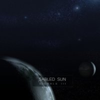 Sabled Sun - Sabled Sun \"Signals III (2013)