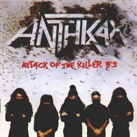 Anthrax - Attack Of The Killer B's (Best of/Compilation) (1991)