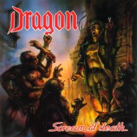 Dragon - Scream Of Death (1991)
