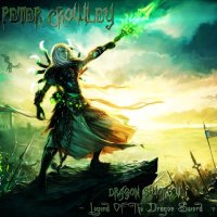 Peter Crowley Fantasy Dream - Dragon Sword V - Legend Of The Dragon Sword (2011)