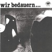 Ginga Rale Band - Wir bedauern... (1980)