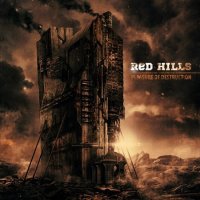 Red Hills - Pleasure Of Destruction (2014)