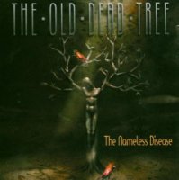 The Old Dead Tree - The Nameless Disease (2003)