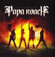 Papa Roach - Time For Annihilation - On The Record & On The Road (2010)